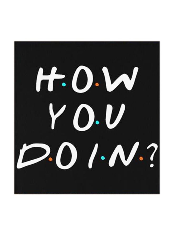 RYN Friends How you doin MDF Wall Art Multicolour 30x30centimeter - Image 1