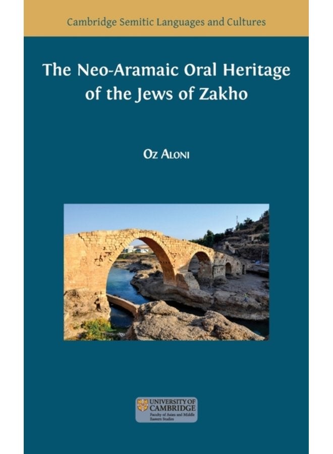 The Neo Aramaic Oral Heritage of the Jews of Zakho 11 - Hardback