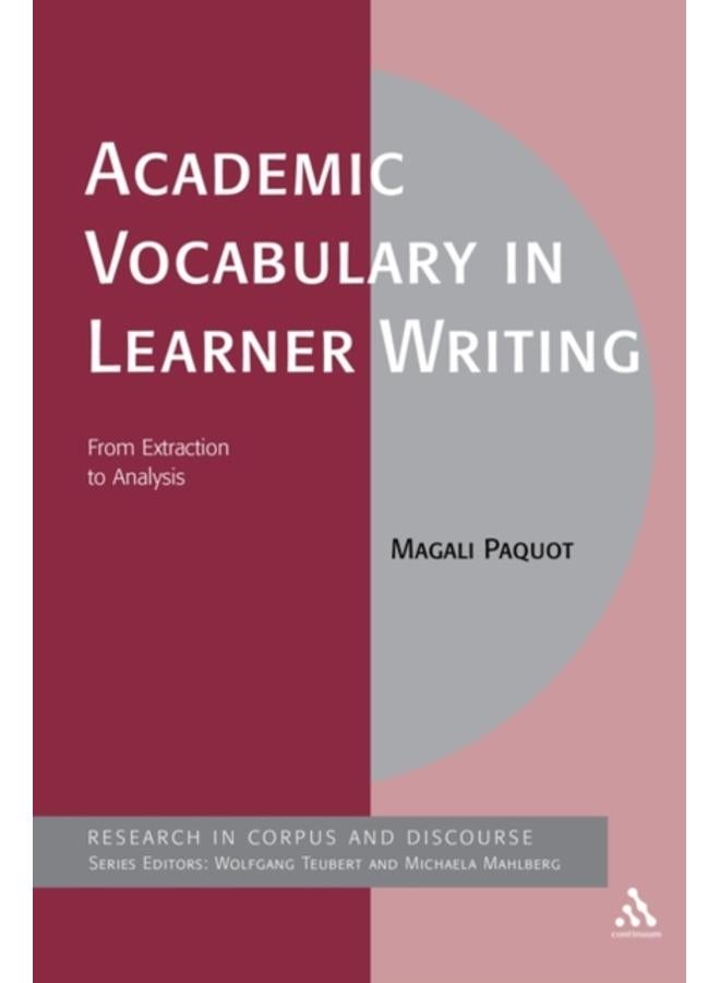 Academic Vocabulary in Learner Writing : From Extraction to Analysis