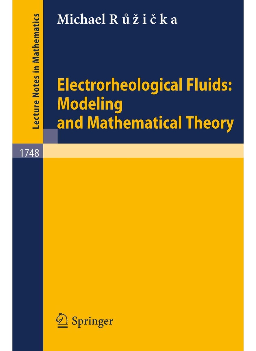 Electrorheological Fluids: Modeling and Mathematical Theory 