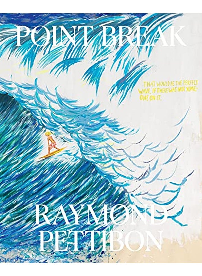 Point Break: Raymond Pettibon, Surfers and Waves