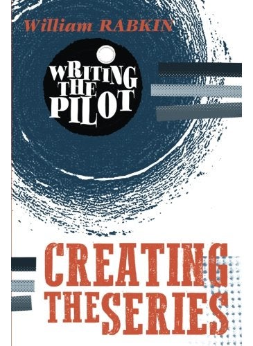 Writing the Pilot: Creating the Series  - Image 3