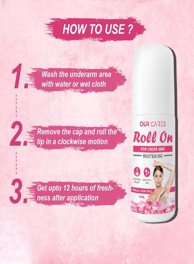 OURCARES Underarm Whitening Roll-On | Powerful Odour Control, Skin Brightening & Whitening for All Skin Type – (50ml) | Smooth & Even Skin Tone, Reduces Dark Spots - Image 5