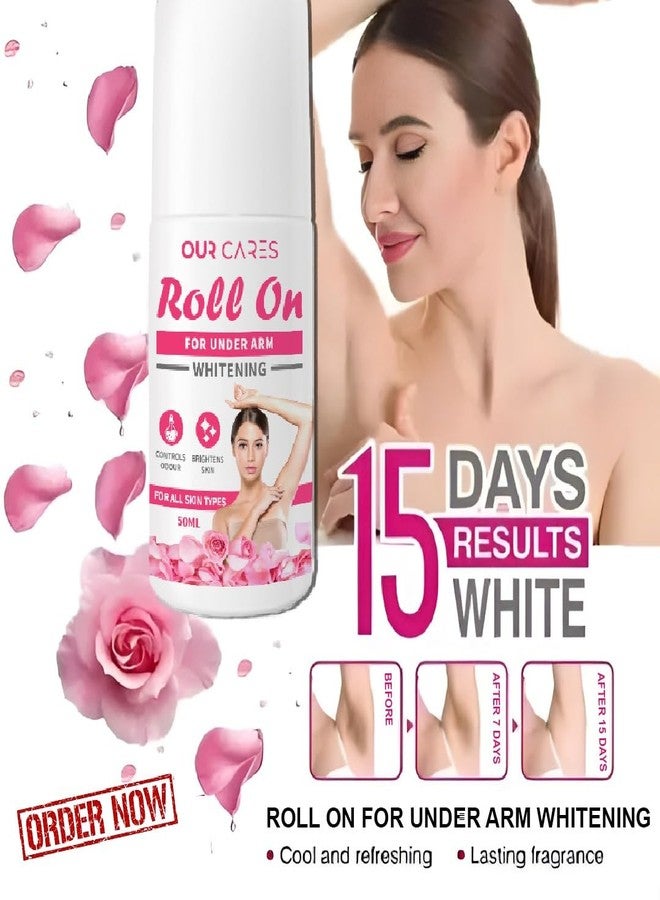 OURCARES Underarm Whitening Roll-On | Powerful Odour Control, Skin Brightening & Whitening for All Skin Type – (50ml) | Smooth & Even Skin Tone, Reduces Dark Spots - Image 2