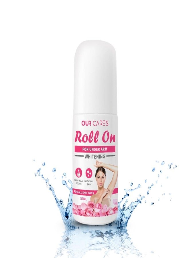OURCARES Underarm Whitening Roll-On | Powerful Odour Control, Skin Brightening & Whitening for All Skin Type – (50ml) | Smooth & Even Skin Tone, Reduces Dark Spots - Image 1
