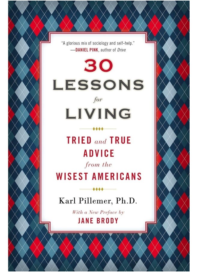 null - Avery 30 Lessons for Living: Tried and True Advice from the Wisest Americans - Image 1