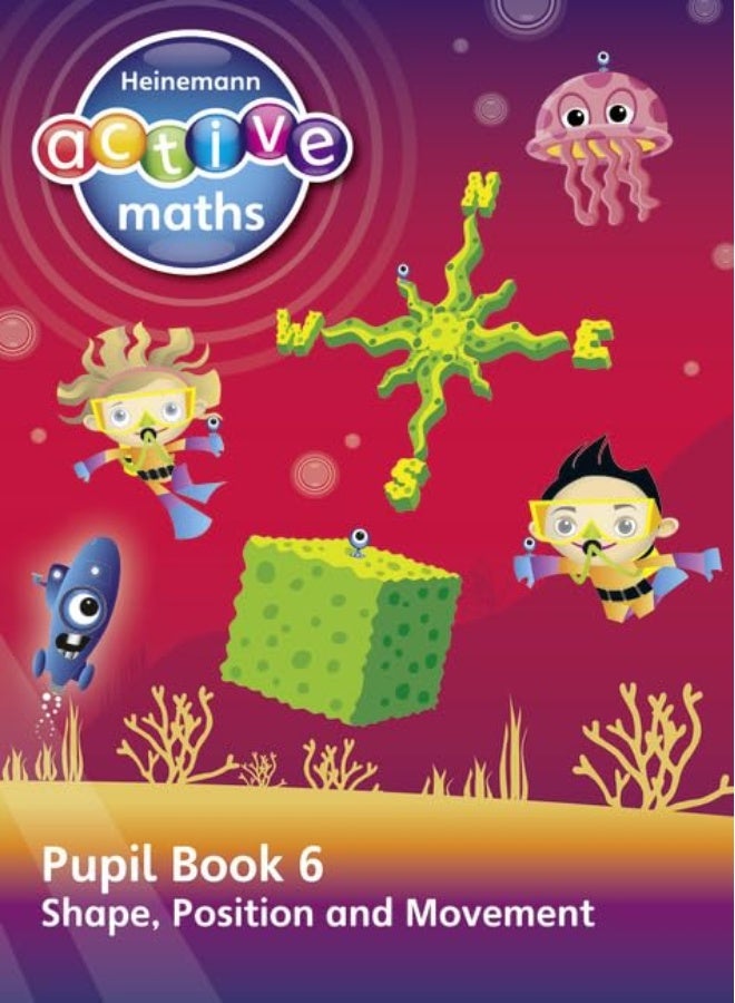 Heinemann Active Maths – Second Level - Beyond Number – Pupil Book 6 – Shape, Position and Movement 