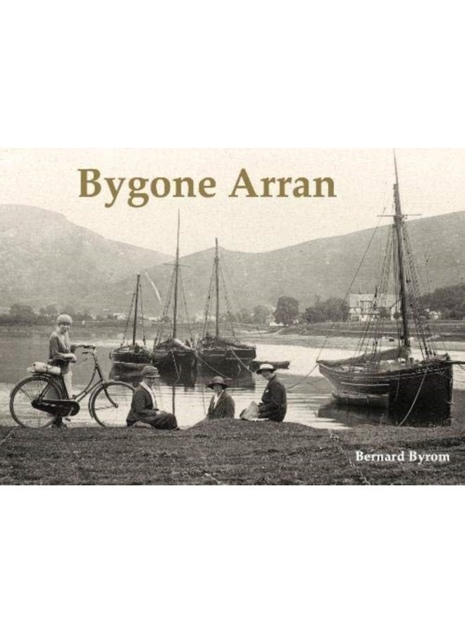 Bygone Arran - Paperback
