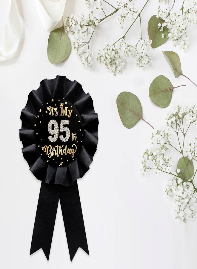 WIDEIDEAL Black It's My 95th Birthday Tinplate Badge Pin, Happy 95th Birthday Man or Woman Award Ribbon Party Decorations Sign - Image 3
