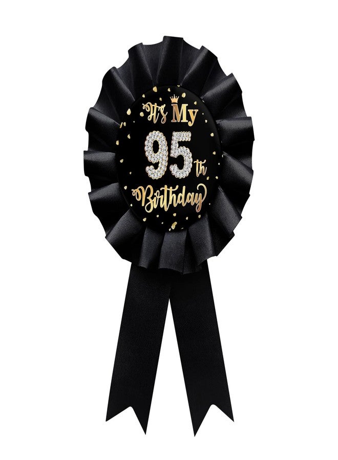WIDEIDEAL Black It's My 95th Birthday Tinplate Badge Pin, Happy 95th Birthday Man or Woman Award Ribbon Party Decorations Sign - Image 1