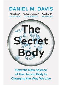 The Secret Body: How the New Science of the Human Body Is Changing the Way We Live  - Image 1