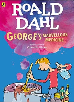 Georges Marvellous Medicine by Dahl, Roald - Blake, Quentin Paperback