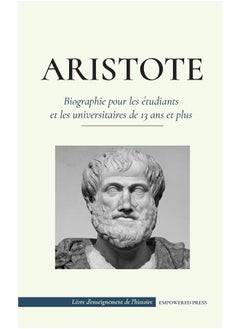 Aristote - Biographie pour les etudiants et les universitaires de 13 ans et plus: (Le philosophe de la Grece antique, son ethique et sa politique)  - Image 2