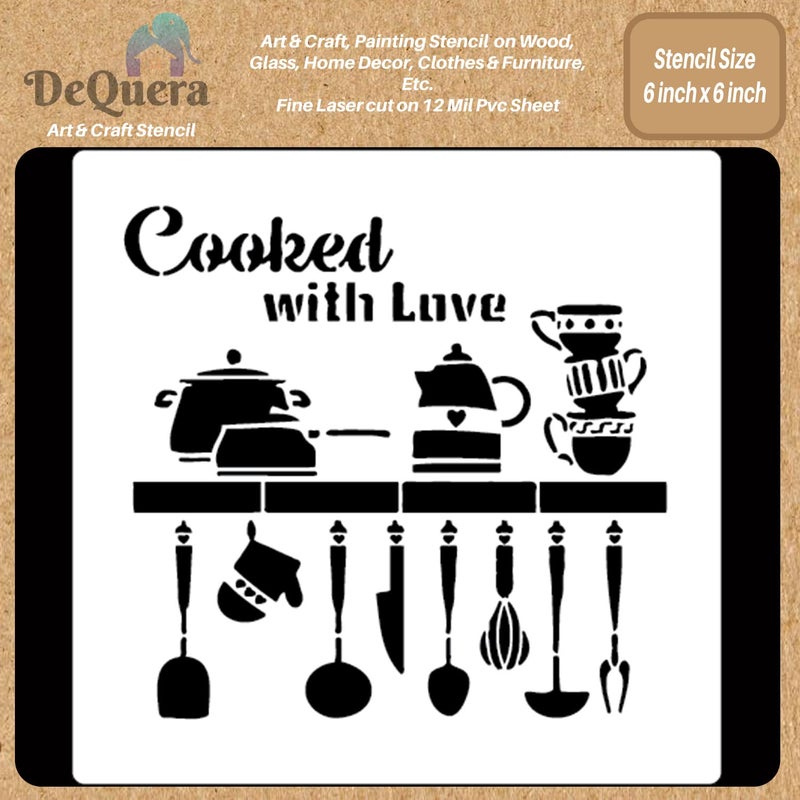 DeQuera Kitchen Quotes Stencil Cooked with Love Kitchen Stencil for Craft Quotes Stencils for Painting Home Decor Wall Stencil Word Stencil for Painting Size 6 x 6 Inch Pack of 1 DQL640