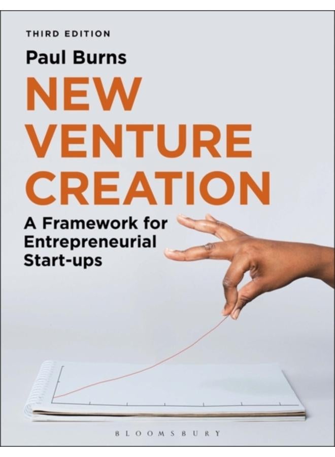New Venture Creation : A Framework for Entrepreneurial Start-ups 