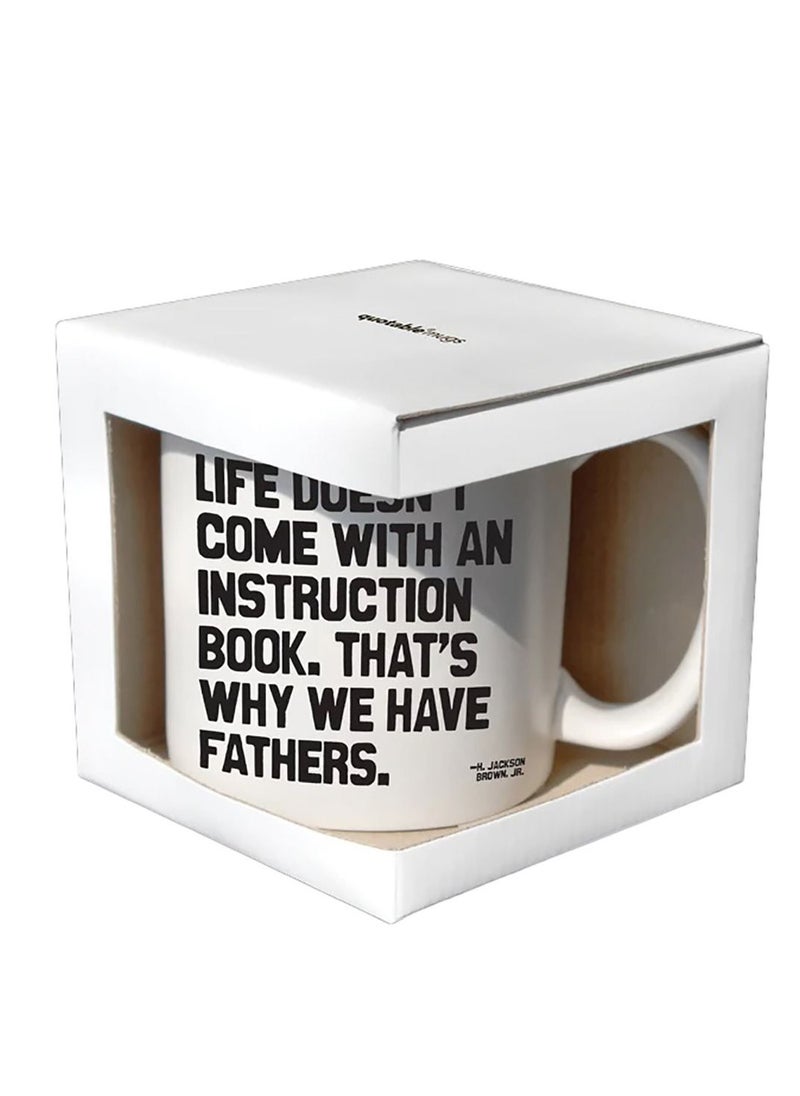quotable Quotable Mugs - Why We Have Fathers  - Image 2