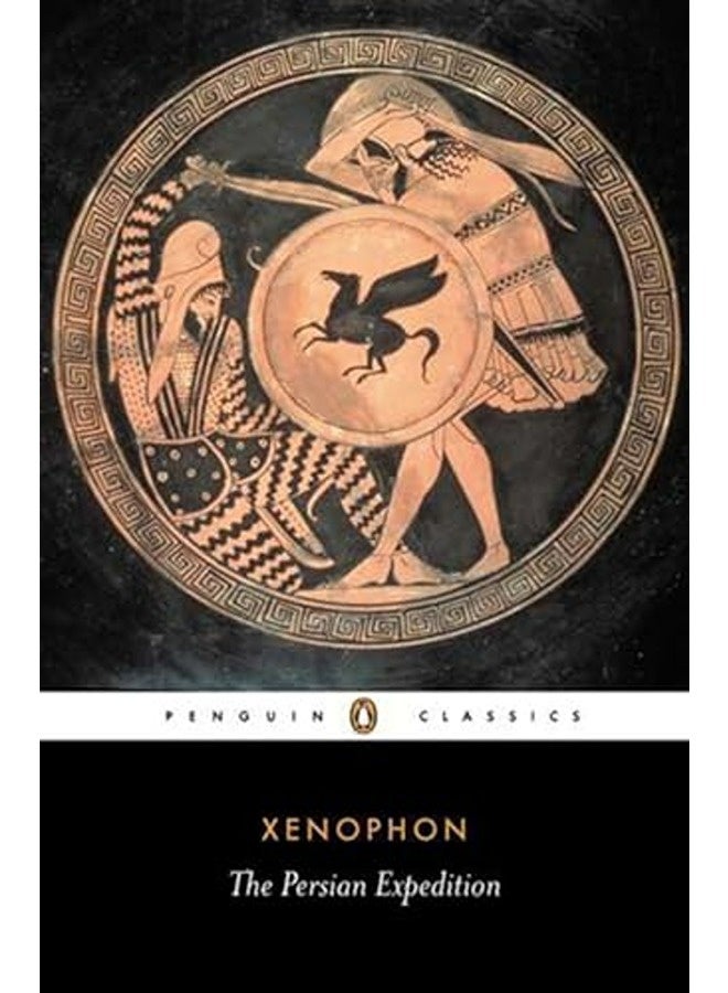 The Persian Expedition Penguin Classics By Xenophon Paperback 