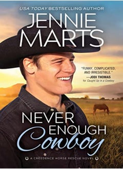 Never Enough Cowboy 
