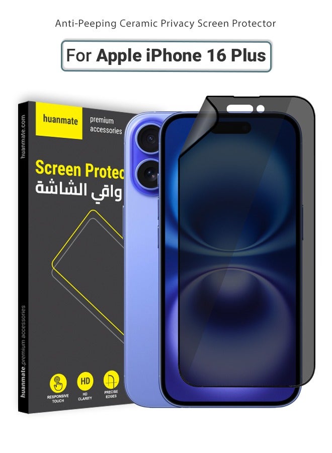 huanmate Apple iPhone 16 Plus Privacy Screen Protector – Flexible Privacy Nano Ceramic, Anti-Peeping, Edge-to-Edge Coverage, High Transparency, Delicate Touch, Easy Installation  - Image 1