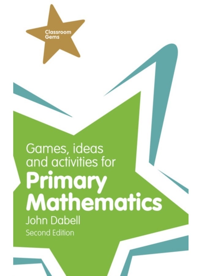 Games, Ideas and Activities for Primary Mathematics 