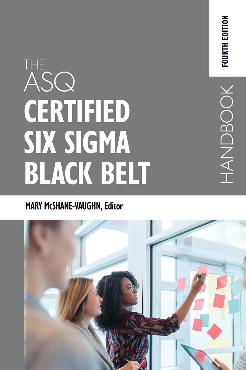 The ASQ Certified Six Sigma Black Belt Handbook, Fourth Edition - Image 1