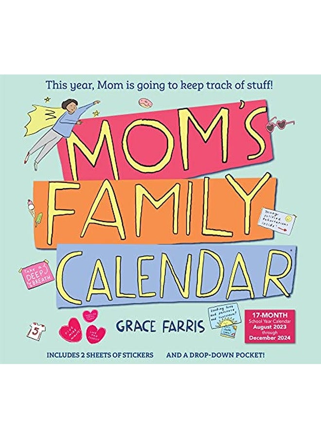 Mom's Family Wall Calendar 2024: This Year, Mom Is Going to Keep Track of Stuff!