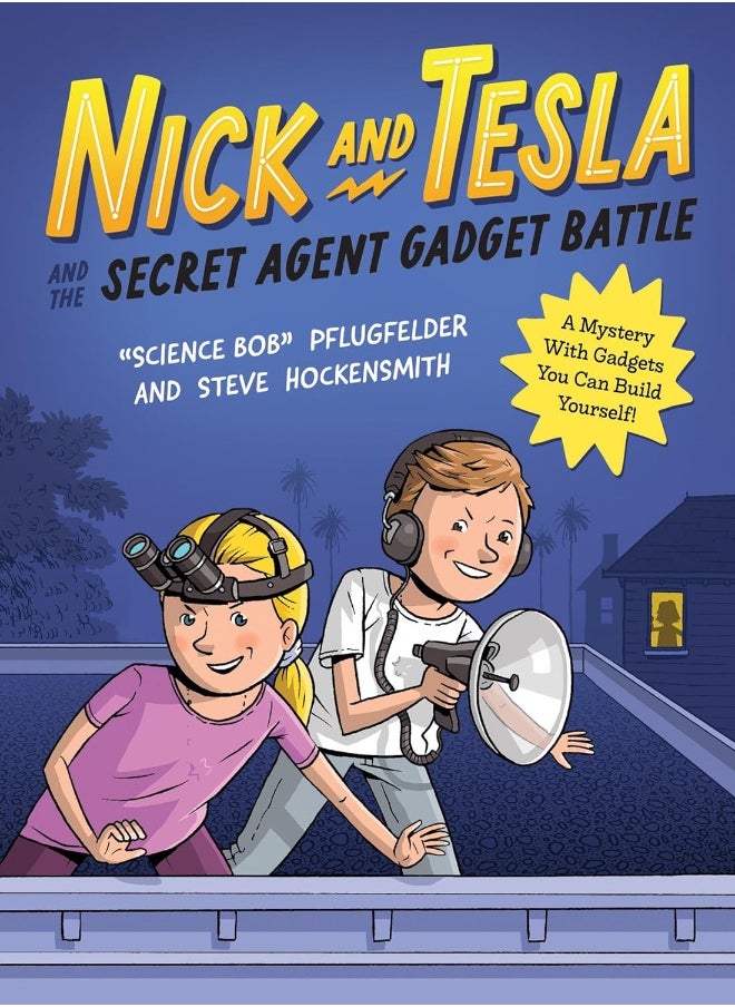 Nick and Tesla and the Secret Agent Gadget Battle: A Mystery with Gadgets You Can Build Yourself  - Image 1
