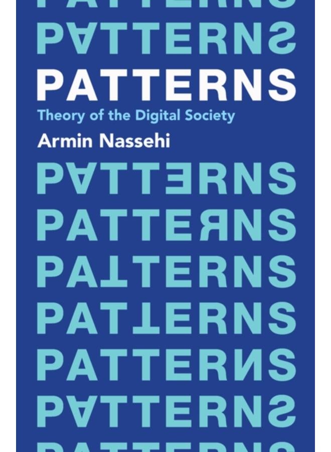 Patterns : Theory of the Digital Society 