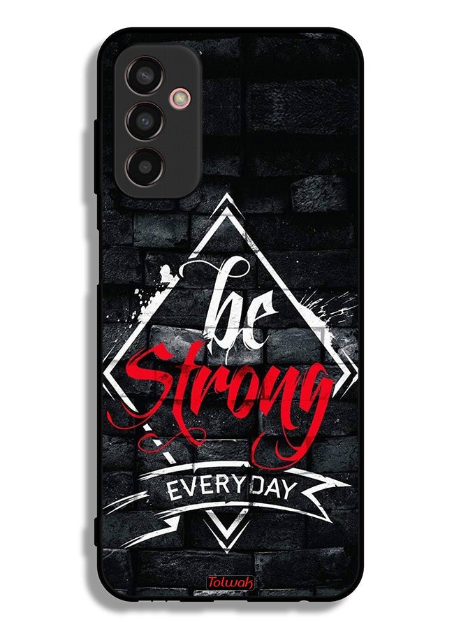 Tolwak Samsung Galaxy M13 Protective Case Cover Be Strong Every Day - Image 2