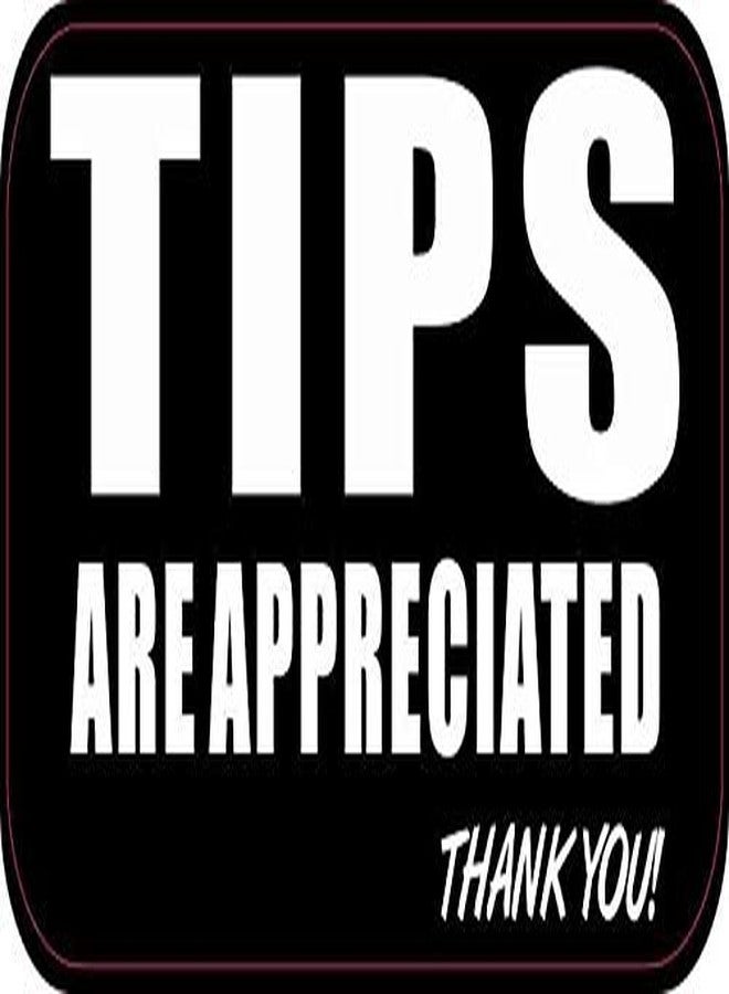 StickerTalk Tips are Appreciated Vinyl Sticker, 5 inches by 2.5 inches