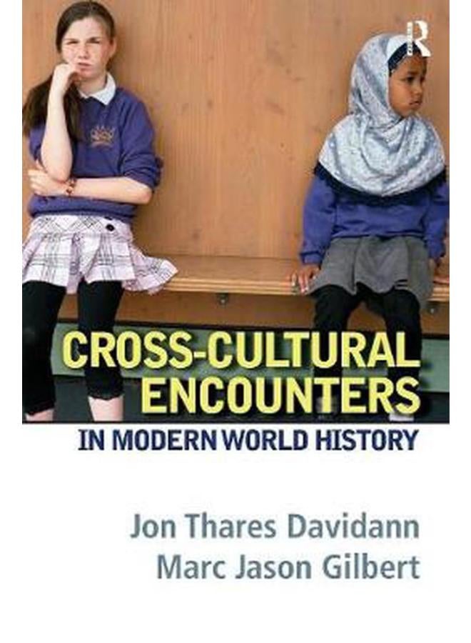 Cross-Cultural Encounters in Modern World History 