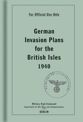 German Invasion Plans For The British Isles 1940