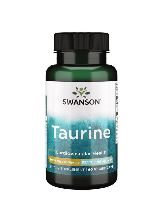 Swanson AjiPure Amino Acid Taurine 1000 Milligrams 60 Veg Capsules - Image 1