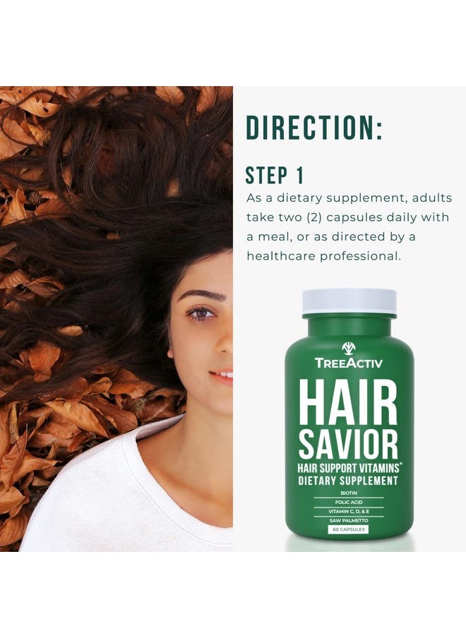 TreeActiv Hair Savior | Biotin + Saw Palmetto Hair Growth Vitamins | Volumizer & Thickening Supplement for Men, Women | Folate, MSM, B Complex Pills for Hair, Skin, Nails | 60 Capsules, 30-Day Supply  - Image 4