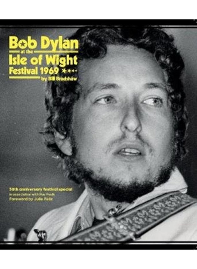Bob Dylan at the Isle of Wight Festival 1969 - Paperback