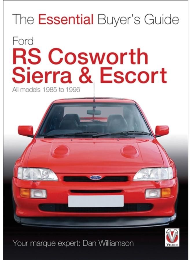Essential Buyers Guide Ford Rs Cosworth Sierra & Escort