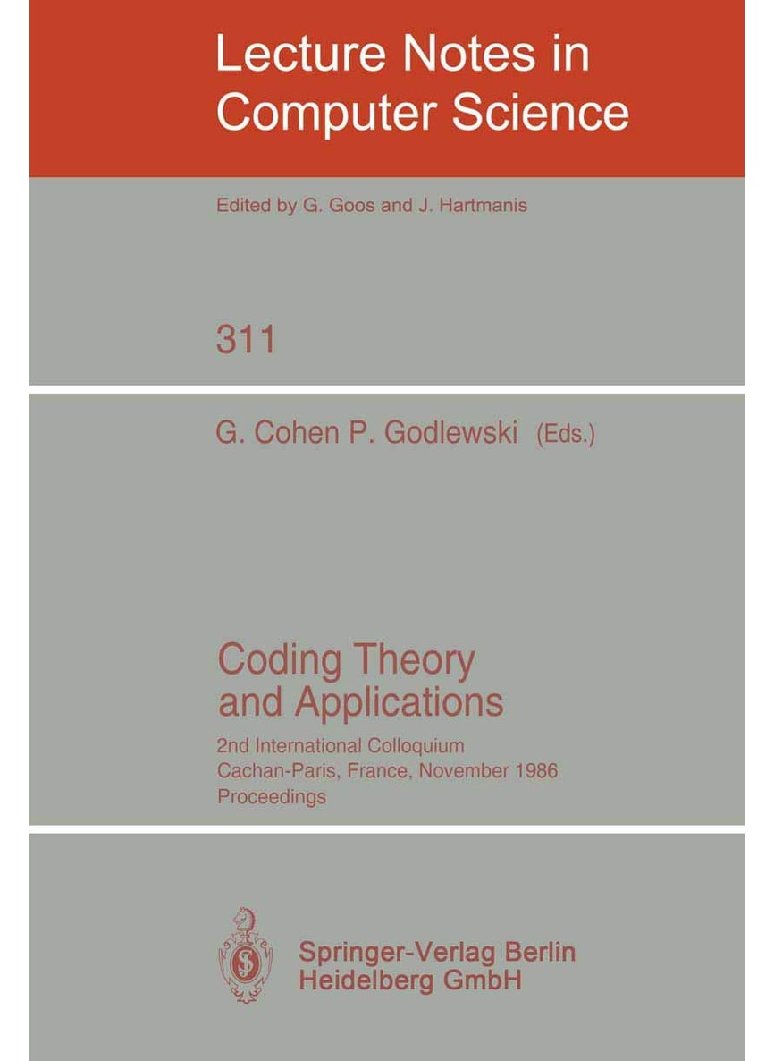 Coding Theory and Applications: 2nd International Colloquium, Cachan-Paris, France, November 24-26, 1986. Proceedings 