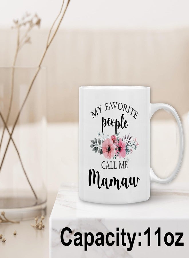 QASHWEY Mamaw Coffee Mug, Mamaw Gifts for Grandma, MamawGifts from Grandkids, Mothers Day Mug Tea Cup Gift for MamawGrandma, My Favorite People Call Me MamawCoffee Cup Ceramic 11oz - Image 2