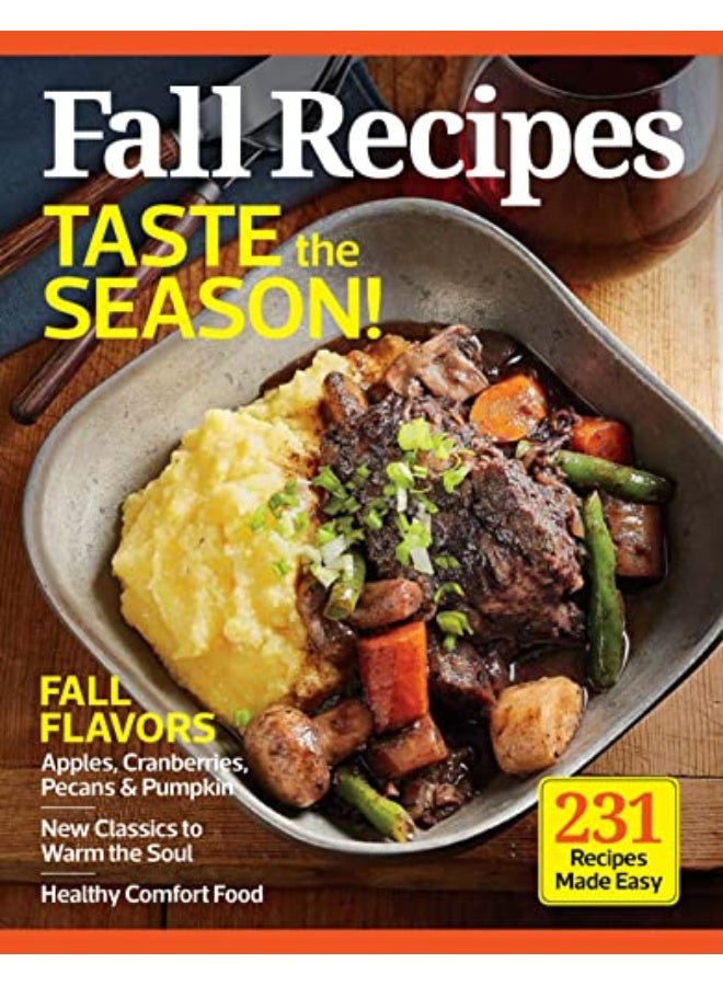 Fall Recipes 230 Dishes The Whole Family Will Love