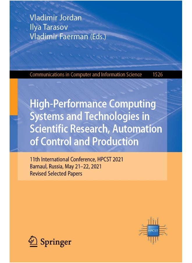 High-Performance Computing Systems and Technologies in Scientific Research, Automation of Control and Production 