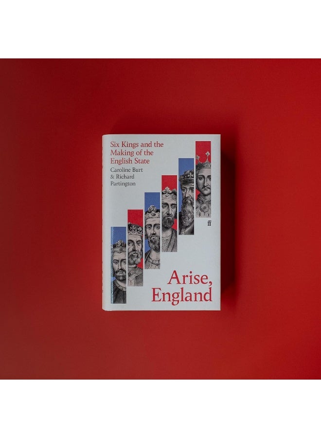 Arise, England: Six Kings and the Making of the English State - Image 2