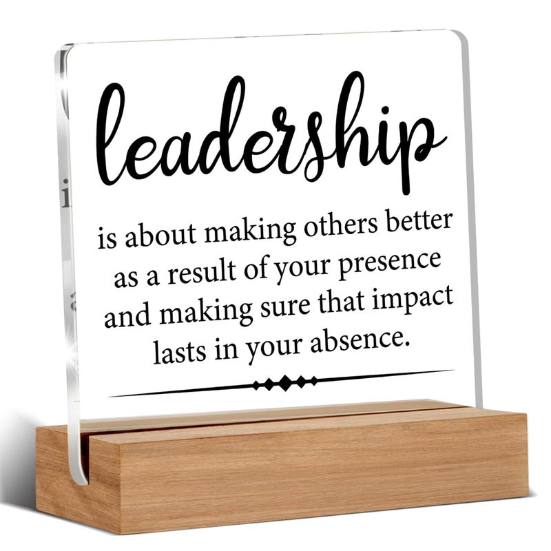 Gifts for Leader Boss Mentor Leadership Quote Clear Desk Decorative Sign Leadership is About Making Others Better Sayings Acrylic Sign With Wooden Stand for Desk Table Shelf