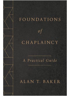 Foundations of Chaplaincy: A Practical Guide 