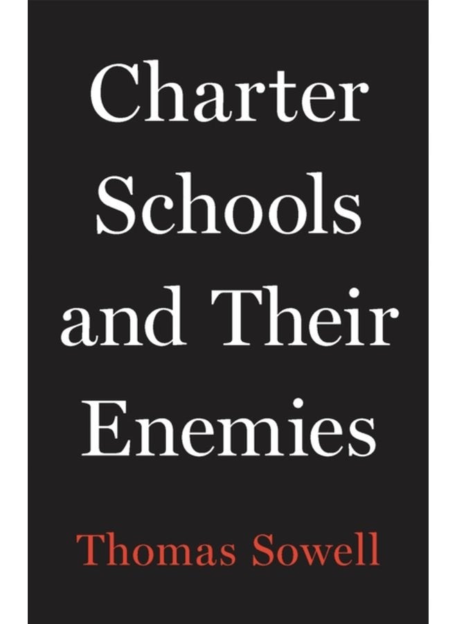 Charter Schools and Their Enemies - Hardback
