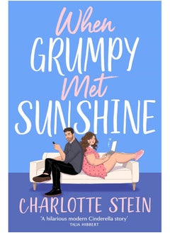 When Grumpy Met Sunshine: A steamy opposites-attract Cinderella-inspired rom-com - pzsku/Z0A329FD528C6C1282A84Z/45/_/1738230819/8a28a1db-137b-4d30-a85b-e0d0a73cf1da