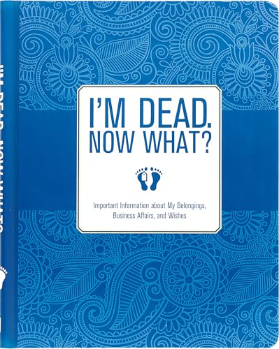 Peter Pauper Press I'm Dead, Now What? Planner - Important Information about My Belongings, Business Affairs, and Wishes - Image 1