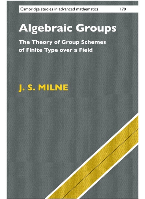 Algebraic Groups: The Theory of Group Schemes of Finite Type over a Field