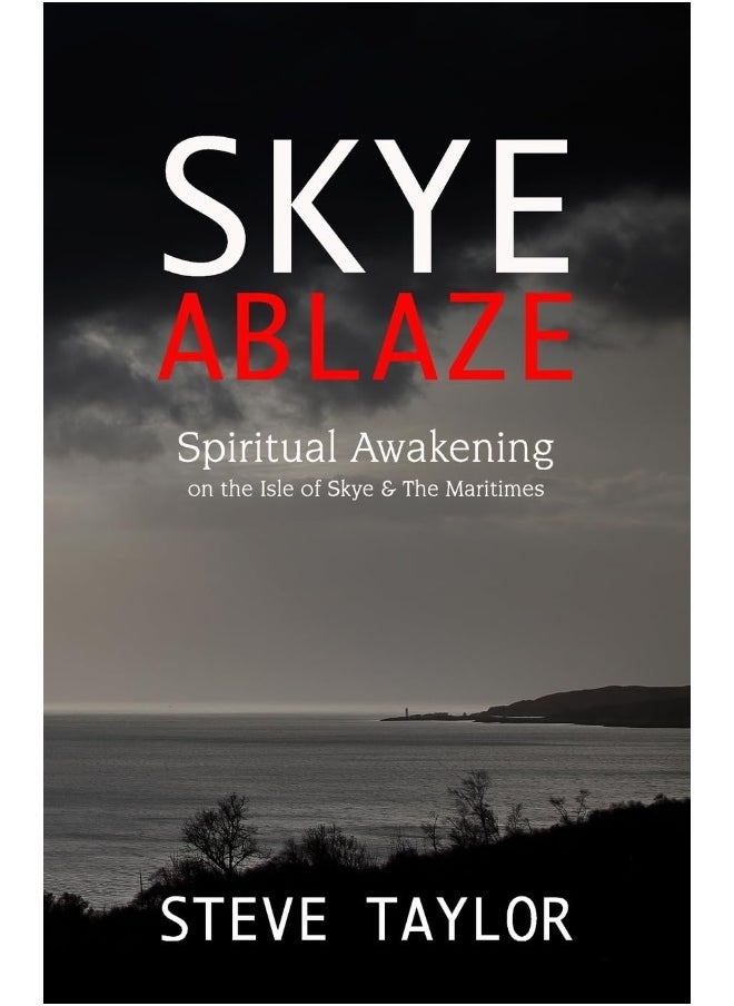 Skye Ablaze: Spiritual Awakening on the Isle of Skye and The Maritimes  - Image 1