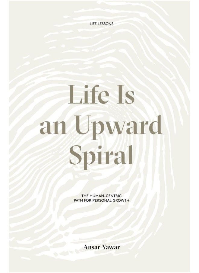 Life Is an Upward Spiral: The Human-Centric Path for Personal Growth  - Image 1