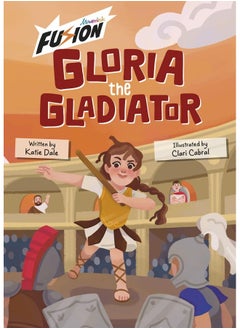 Gloria the Gladiator: (Fusion Reader)  - Image 1